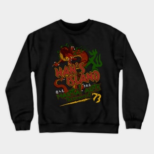 Han's Island Martial Arts Tournament Crewneck Sweatshirt